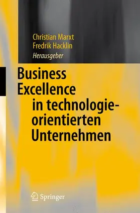 Marxt / Hacklin |  Business Excellence in technologieorientierten Unternehmen | Buch |  Sack Fachmedien