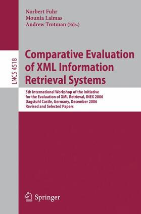 Fuhr / Trotman / Lalmas |  Comparative Evaluation of XML Information Retrieval Systems | Buch |  Sack Fachmedien