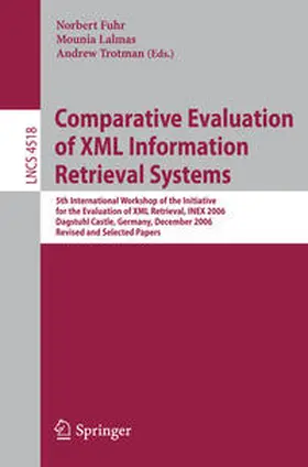 Fuhr / Lalmas / Trotman |  Comparative Evaluation of XML Information Retrieval Systems | eBook | Sack Fachmedien