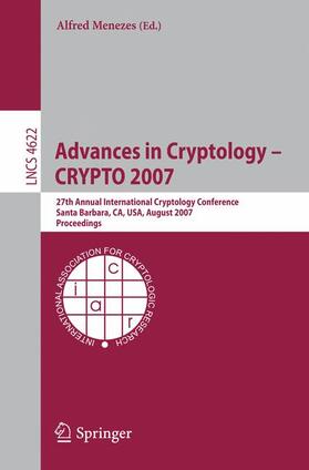 Menezes |  Advances in Cryptology - CRYPTO 2007 | Buch |  Sack Fachmedien