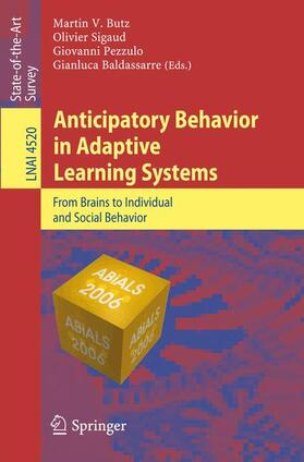 Butz / Baldassarre / Sigaud |  Anticipatory Behavior in Adaptive Learning Systems | Buch |  Sack Fachmedien