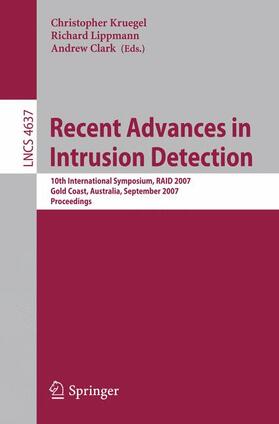 Kruegel / Clark / Lippmann |  Recent Advances in Intrusion Detection | Buch |  Sack Fachmedien