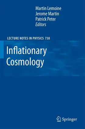 Lemoine / Martin / Peter |  Inflationary Cosmology | Buch |  Sack Fachmedien