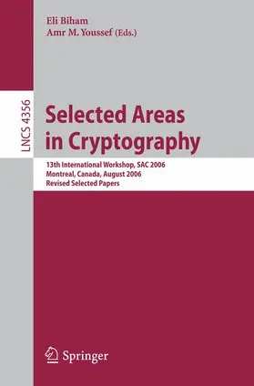 Biham / Youssef |  Selected Areas in Cryptography | Buch |  Sack Fachmedien