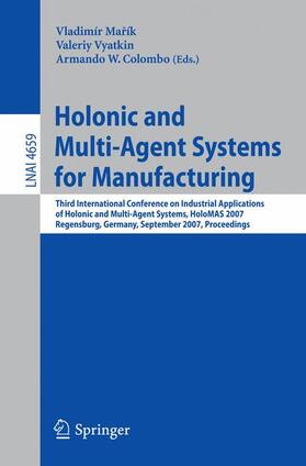 Marik / Vyatkin / Colombo |  Holonic and Multi-Agent Systems | Buch |  Sack Fachmedien