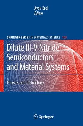 Erol |  Dilute III-V Nitride Semiconductors and Material Systems | Buch |  Sack Fachmedien