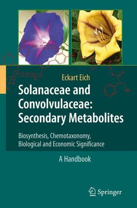 Eich | Solanaceae and Convolvulaceae: Secondary Metabolites | Buch | 978-3-540-74540-2 | sack.de