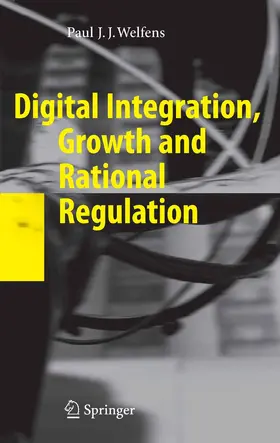 Welfens |  Digital Integration, Growth and Rational Regulation | eBook | Sack Fachmedien