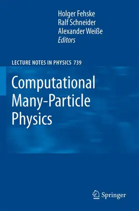 Fehske / Schneider / Weiße |  Computational Many-Particle Physics | Buch |  Sack Fachmedien