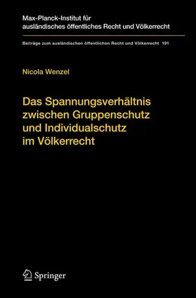 Wenzel |  Das Spannungsverhältnis zwischen Gruppenschutz und Individualschutz im Völkerrecht | Buch |  Sack Fachmedien