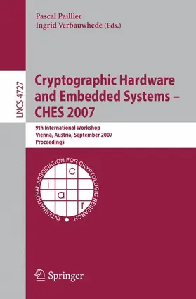 Paillier / Verbauwhede |  Cryptographic Hardware and Embedded Systems - CHES 2007 | Buch |  Sack Fachmedien