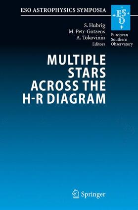 Hubrig / Tokovinin / Petr-Gotzens |  Multiple Stars across the H-R Diagram | Buch |  Sack Fachmedien