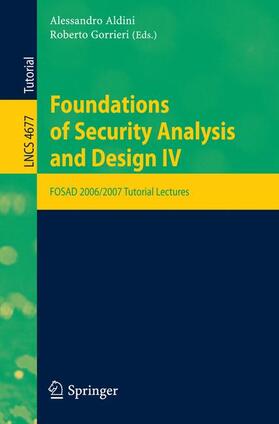 Gorrieri / Aldini |  Foundations of Security Analysis and Design | Buch |  Sack Fachmedien