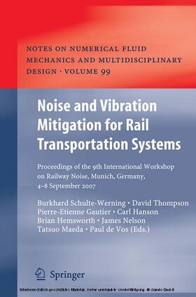 Schulte-Werning / Thompson / Gautier |  Noise and Vibration Mitigation for Rail Transportation Systems | eBook | Sack Fachmedien