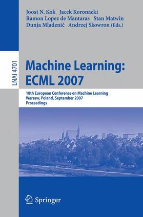 Kok / Koronacki / Mladenic |  Machine Learning: ECML 2007 | Buch |  Sack Fachmedien