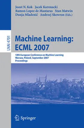 Kok / Koronacki / Lopez de Mantaras |  Machine Learning: ECML 2007 | eBook | Sack Fachmedien