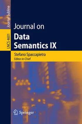 Spaccapietra / Atzeni / Fages |  Journal on Data Semantics IX | eBook | Sack Fachmedien