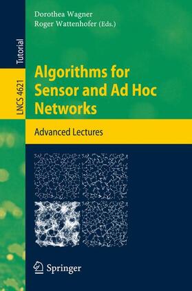 Wattenhofer / Wagner |  Algorithms for Sensor and Ad Hoc Networks | Buch |  Sack Fachmedien