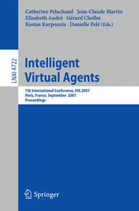 Pelachaud / Martin / André |  Intelligent Virtual Agents | eBook | Sack Fachmedien