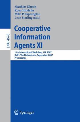 Klusch / Sterling / Hindriks |  Cooperative Information Agents XI | Buch |  Sack Fachmedien