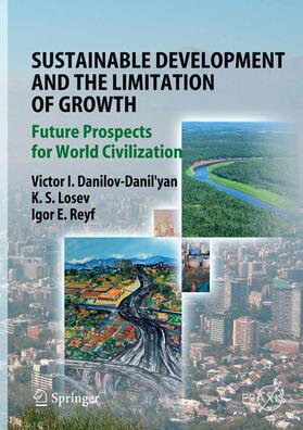 Danilov-Danil'yan / Losev / Reyf |  Sustainable Development and the Limitation of Growth | eBook | Sack Fachmedien