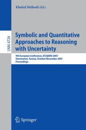 Mellouli |  Symbolic and Quantitative Approaches to Reasoning with Uncertainty | Buch |  Sack Fachmedien