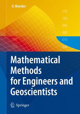 Waelder |  Mathematical Methods for Engineers and Geoscientists | Buch |  Sack Fachmedien