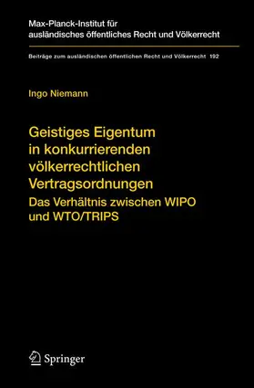 Niemann |  Geistiges Eigentum in konkurrierenden völkerrechtlichen Vertragsordnungen | Buch |  Sack Fachmedien