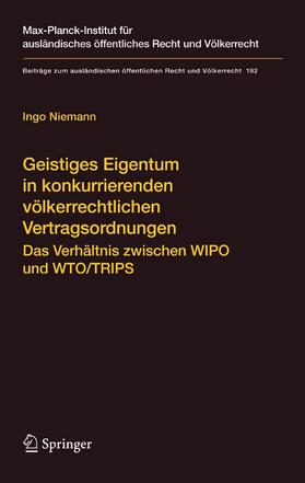 Niemann |  Geistiges Eigentum in konkurrierenden völkerrechtlichen Vertragsordnungen | eBook | Sack Fachmedien