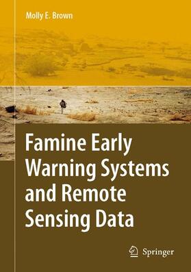 Brown |  Famine Early Warning Systems and Remote Sensing Data | Buch |  Sack Fachmedien
