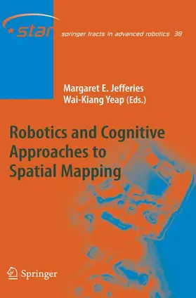 Jefferies / Yeap |  Robotics and Cognitive Approaches to Spatial Mapping | Buch |  Sack Fachmedien