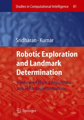 Sridharan / Kumar |  Robotic Exploration and Landmark Determination | Buch |  Sack Fachmedien