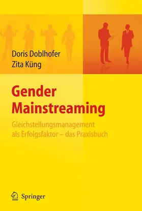 Doblhofer / Küng |  Gender Mainstreaming - Gleichstellungsmanagement als Erfolgsfaktor - das Praxisbuch | eBook | Sack Fachmedien