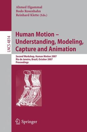 Elgammal / Klette / Rosenhahn |  Human Motion - Understanding, Modeling, Capture and Animation | Buch |  Sack Fachmedien