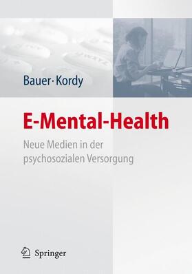 Kordy / Bauer |  E-Mental-Health | Buch |  Sack Fachmedien