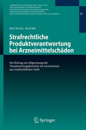 Mayer |  Mayer, M: Strafrechtliche Produktverantwortung bei Arzneimit | Buch |  Sack Fachmedien