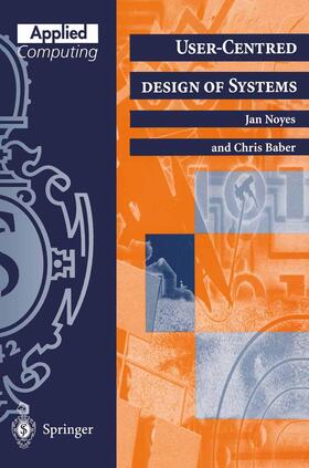 Baber / Noyes |  User-Centred Design of Systems | Buch |  Sack Fachmedien