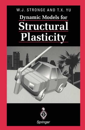 Yu / Stronge |  Dynamic Models for Structural Plasticity | Buch |  Sack Fachmedien