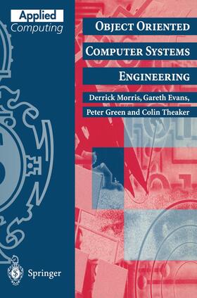 Morris / Theaker / Evans |  Object Oriented Computer Systems Engineering | Buch |  Sack Fachmedien