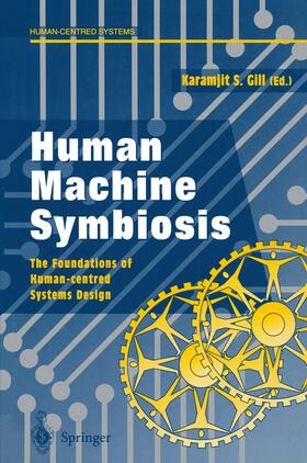 Gill |  Human Machine Symbiosis | Buch |  Sack Fachmedien