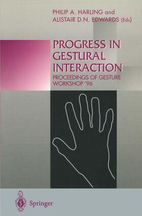 Edwards / Harling |  Progress in Gestural Interaction | Buch |  Sack Fachmedien