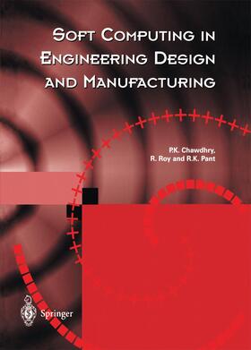Chawdhry / Pant / Roy |  Soft Computing in Engineering Design and Manufacturing | Buch |  Sack Fachmedien