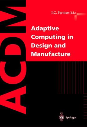 Parmee |  Adaptive Computing in Design and Manufacture | Buch |  Sack Fachmedien