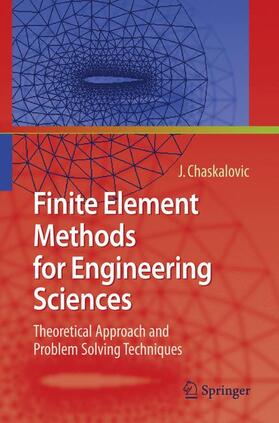 Chaskalovic |  Finite Element Methods for Engineering Sciences | Buch |  Sack Fachmedien