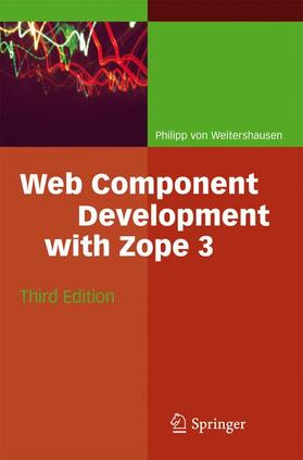 Weitershausen |  Web Component Development with Zope 3 | Buch |  Sack Fachmedien