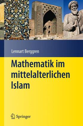 Berggren |  Mathematik im mittelalterlichen Islam | Buch |  Sack Fachmedien