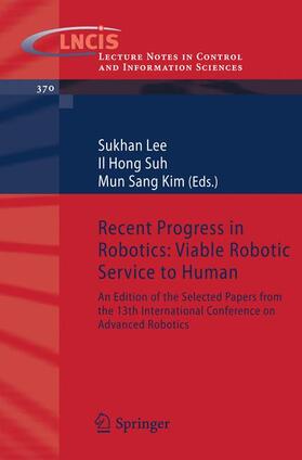 Suk-han / Kim / Suh |  Recent Progress in Robotics: Viable Robotic Service to Human | Buch |  Sack Fachmedien