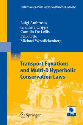 De Lellis / Ambrosio / Westdickenberg |  Transport Equations and Multi-D Hyperbolic Conservation Laws | Buch |  Sack Fachmedien