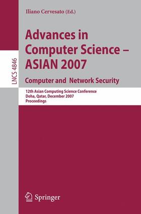 Cervesato |  Advances in Computer Science - ASIAN 2007. Computer and Network Security | Buch |  Sack Fachmedien