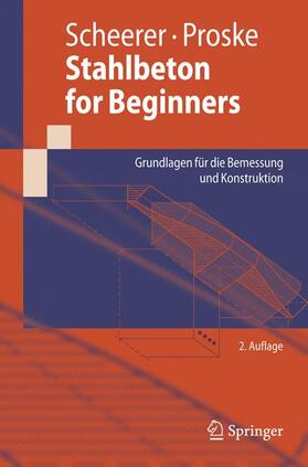 Proske / Scheerer |  Stahlbeton for Beginners | Buch |  Sack Fachmedien